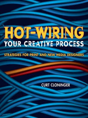 cover image of Hot-Wiring Your Creative Process